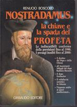 Nostradamus La chiave e la spada del profeta