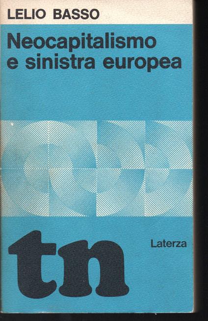 Neocapitalismo e sinistra europea - Lelio Basso - copertina