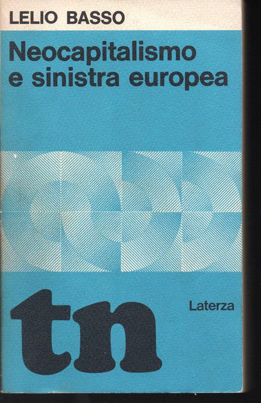 Neocapitalismo e sinistra europea - Lelio Basso - copertina