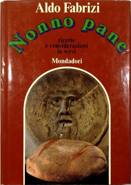 Nonno Pane Ricette e considerazioni in versi - Aldo Fabrizi - copertina