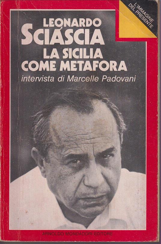 Sicilia come metafora Intervista di Marcelle Padovani - Leonardo Sciascia - copertina