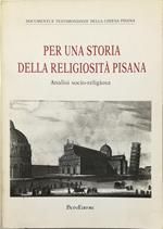 Per una storia della religiosità pisana Analisi socio-religiosa