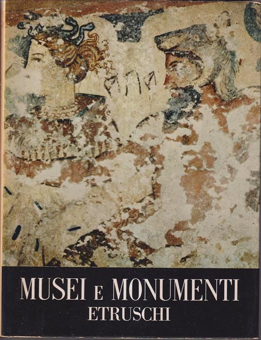 Musei e monumenti etruschi - Mara Santangelo - copertina