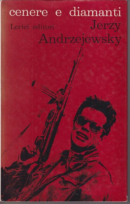 Cenere e diamanti - Jerzy Andrzejewski - copertina