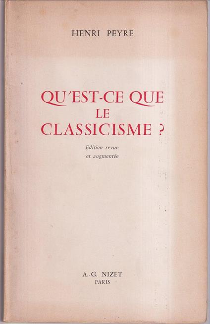 Qu'est-ce que le classicisme? Edition revue et augmentée - Henri Lapeyre - copertina