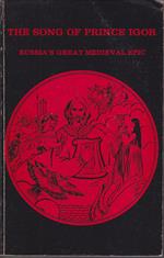 The Song of Prince Igor Russia's great medieval Epic Translation, Introduction and Commentary by Robert Mann