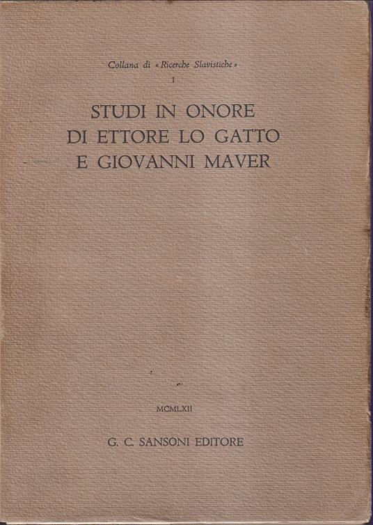 Studi in onore di Ettore Lo Gatto e Giovanni Maver - Autori Vari - copertina