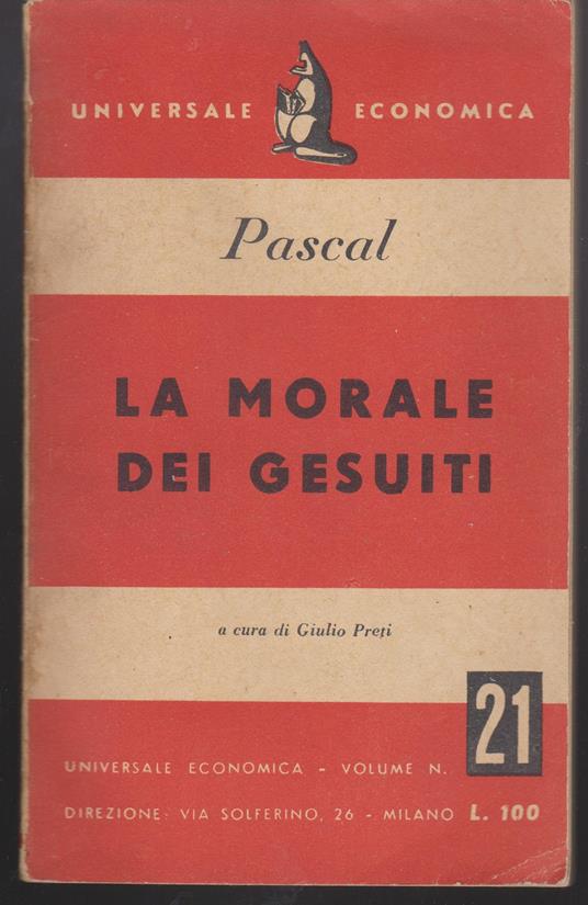 morale dei gesuiti (dalle "Provinciali") a cura di Giulio Preti - Blaise Pascal - copertina