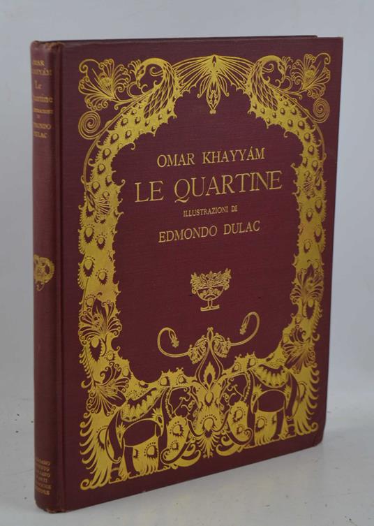 Le quartine. Riduzione ritmica di Diego Angeli dalla traduzione in inglese di Edward Fitzgerald. Illustrazioni di Edmondo Dulac - Omar Khayyam - copertina