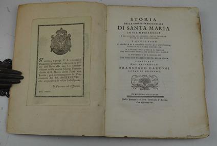 Storia della chiesa parrocchiale di Santa Maria in via Mascarella e dei luoghi piu cospicui che si trovano nella di lei giurisdizione i quali sono l' Ospitale di S. Onofrio unito all'Arciconfraternita di S. Maria Maddalena, la Confraternita della B.  - Francesco Calloni - copertina