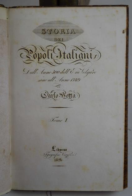 Storia dei popoli italiani dall'anno 300 dell'Era volgare sino all'Anno 1789 - Carlo Botta - copertina