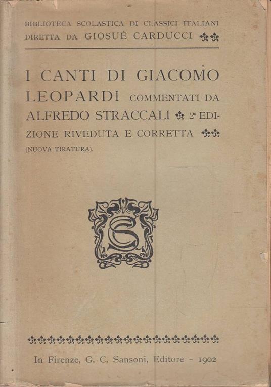 I canti di Giacomo Leopardi commentati da Alfredo Straccali - copertina