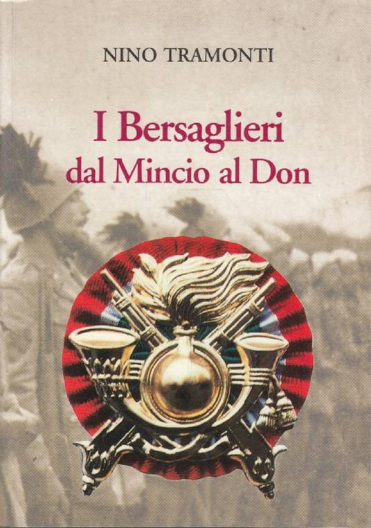 I Bersaglieri Dal Mincio Al Don - copertina