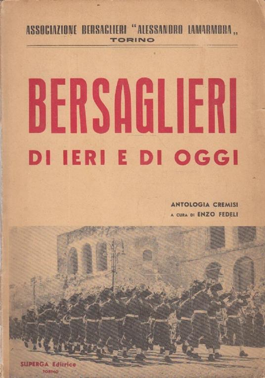 Bersaglieri di ieri e di oggi. Antologia Cremisi - copertina