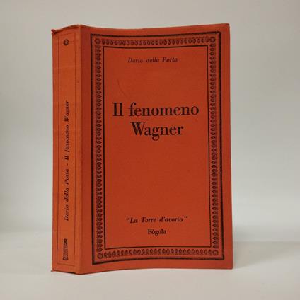 Il fenomeno Wagner - Dario Della Porta - copertina