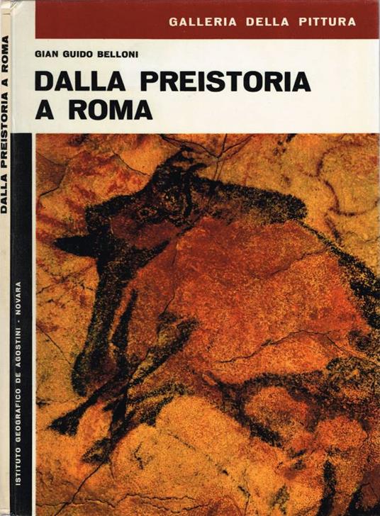 Dalla Preistoria a Roma - G. Guido Belloni - copertina