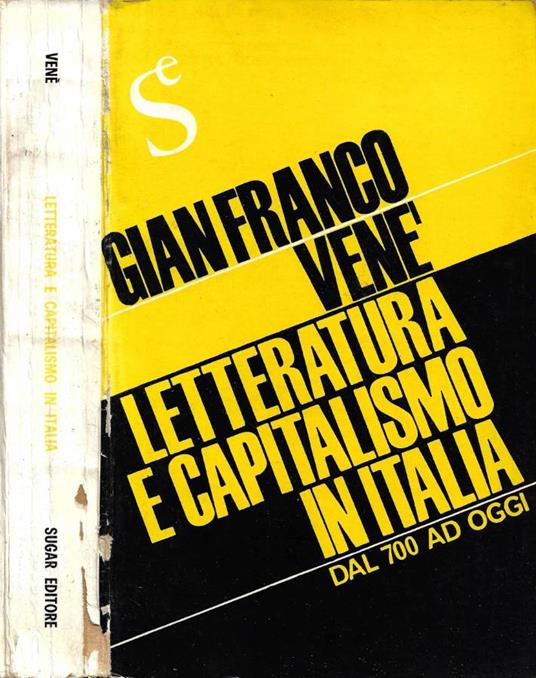 Letteratura e capitalismo in Itala dal '700 ad oggi - Gianfranco Venè - copertina