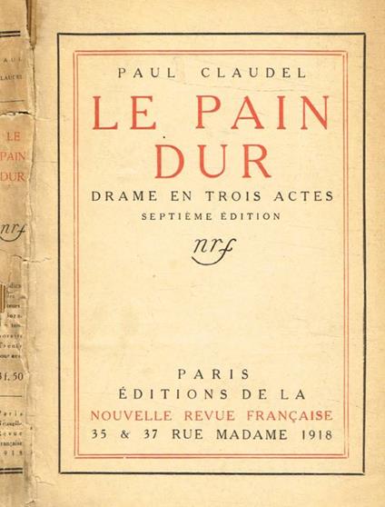 Le pain dur - Paul Claudel - copertina