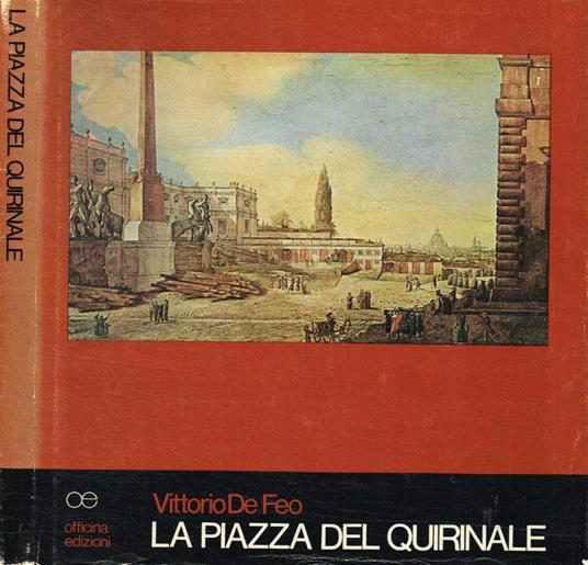 La piazza del Quirinale - Vittorio De Feo - copertina