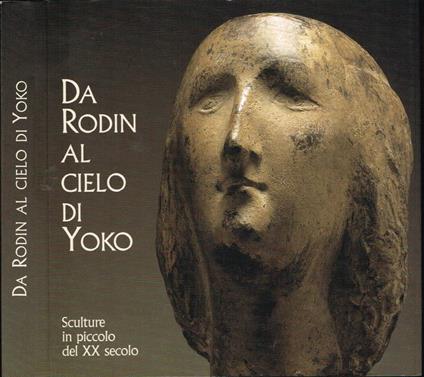 Da Rodin al cielo di Yoko - Silvia Lucchesi - copertina