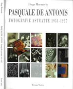 Pasquale De Antonis fotografie astratte 1951 - 1957
