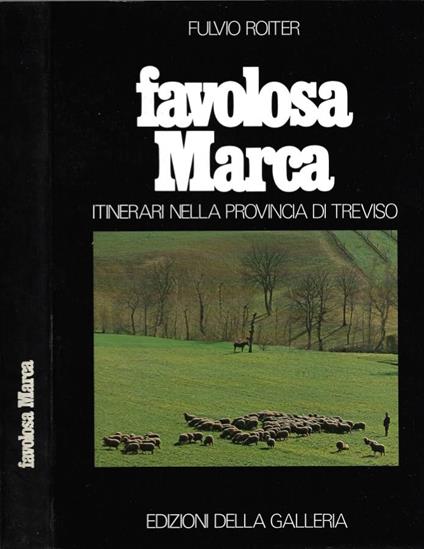 Favolosa Marca - Fulvio Roiter - copertina