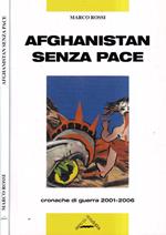 Afghanistan senza pace