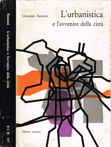 L' urbanistica e l'avvenire della città - Giuseppe Samonà - copertina