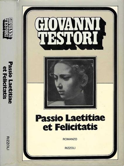 Passio laetitiae et felicitatis - Giovanni Testori - copertina