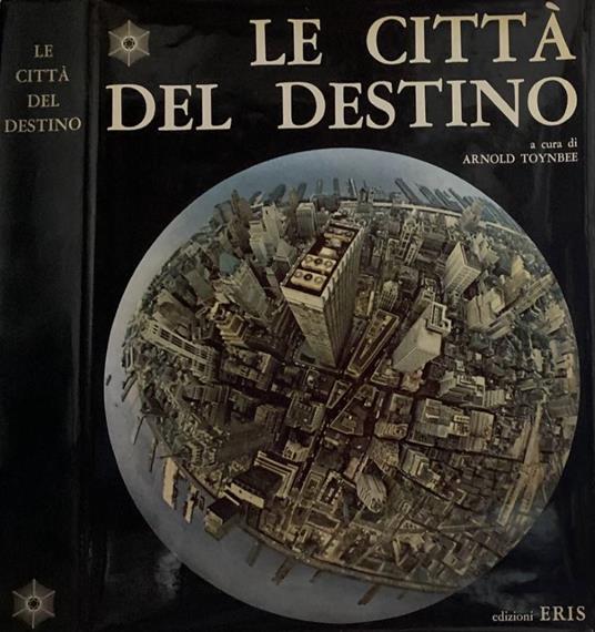 Le città del destino - Arnold J. Toynbee - copertina