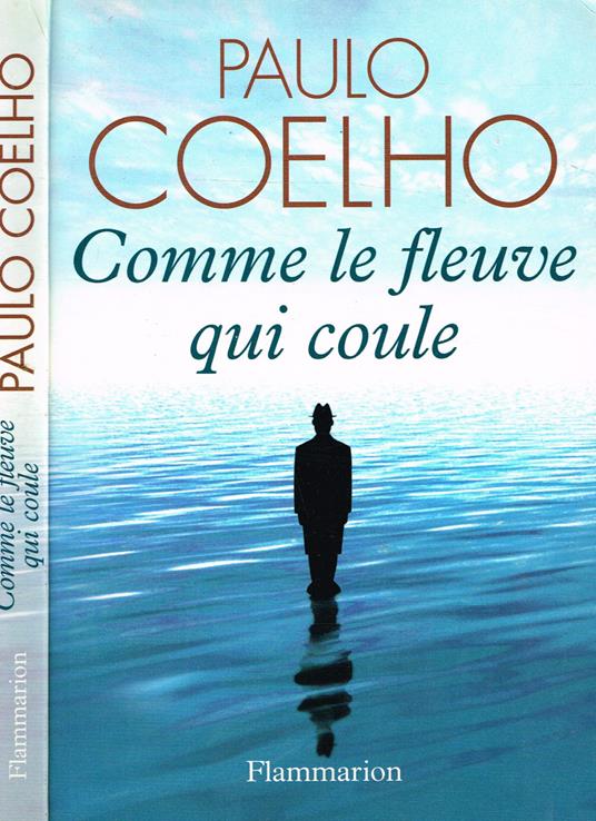 COMME LE FLEUVE QUI COULE - Paulo Coelho - copertina