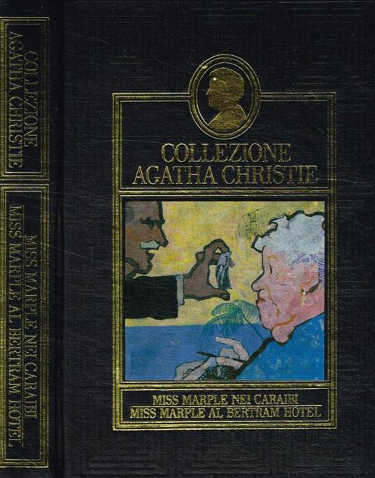 Miss Marple nei Caraibi. Miss Marple al Bertram Hotel - Agatha Christie - copertina