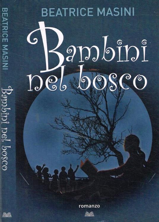 Bambini nel bosco - Beatrice Masini - copertina