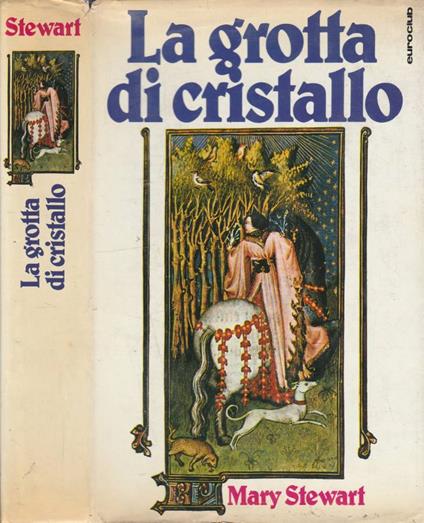 La grotta di cristallo - Mary Stewart - copertina