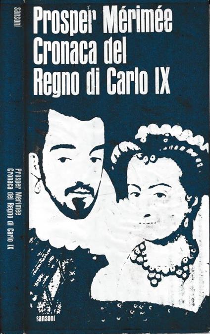 Cronaca del Regno di Carlo IX - Prosper Mérimée - copertina