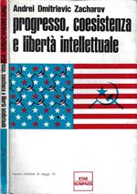 Progresso, coesistenza e libertà intellettuale