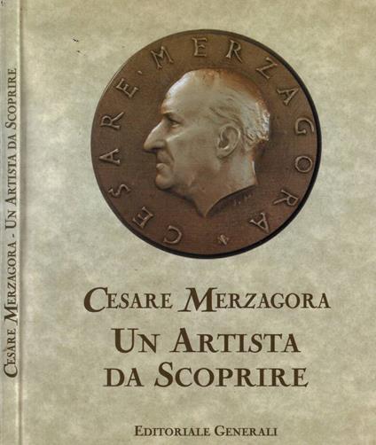 Un artista da scoprire - Cesare Merzagora - copertina