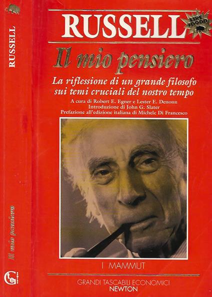 Il mio pensiero. La riflessione di un grande filosofo sui temi cruciali del nostro tempo - Bertrand Russell - copertina