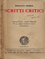 Scritti critici. Vol. I: Giovanni Pascoli - Antonio Beltramelli - Per un dialogo (Carducci e Croce) - Retractationes