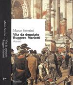 Vita da deputato, Ruggero Mariotti 1853 - 1917