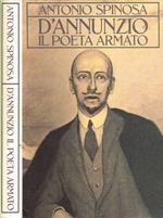 D'Annunzio. Il poeta armato