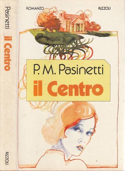 Il centro - Pier Maria Pasinetti - copertina