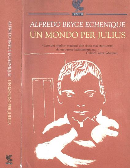 Un mondo per Julius - Alfredo Bryce Echenique - copertina