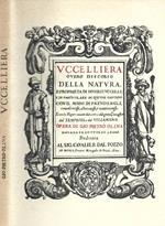 Uccelliera ovvero discorso della natura, e proprietà di diversi uccelli e in particolare di que' che cantano, con il modo di prendergli, conoscergli, allevargli, e mantenergli