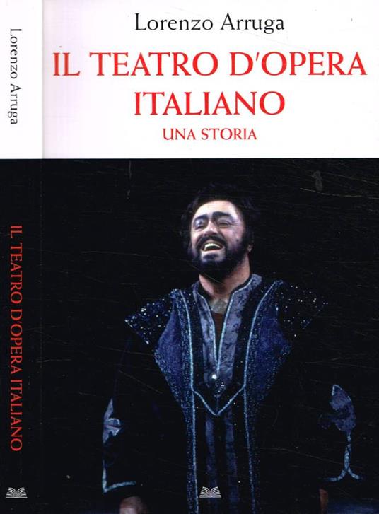 Il Teatro d'Opera Italiano - Lorenzo Arruga - copertina