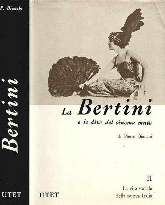 Francesca Bertini e le dive del cinema muto - Pietro Bianchi - copertina