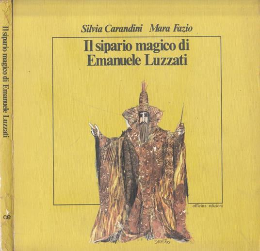 Il sipario magico di Emanuele Luzzati - Silvia Carandini - copertina