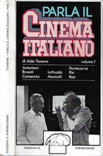 Parla il cinema italiano Vol. I