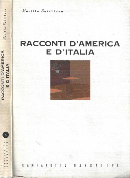 Racconti d' America e d' Italia - Marilla Battilana - copertina