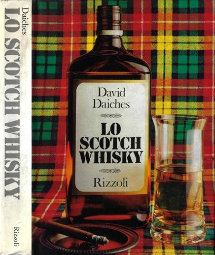 Lo Scotch Whisky - David Daiches - copertina